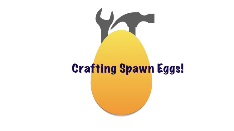 Crafting spawn Eggs